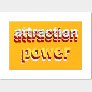 attraction power Posters and Art